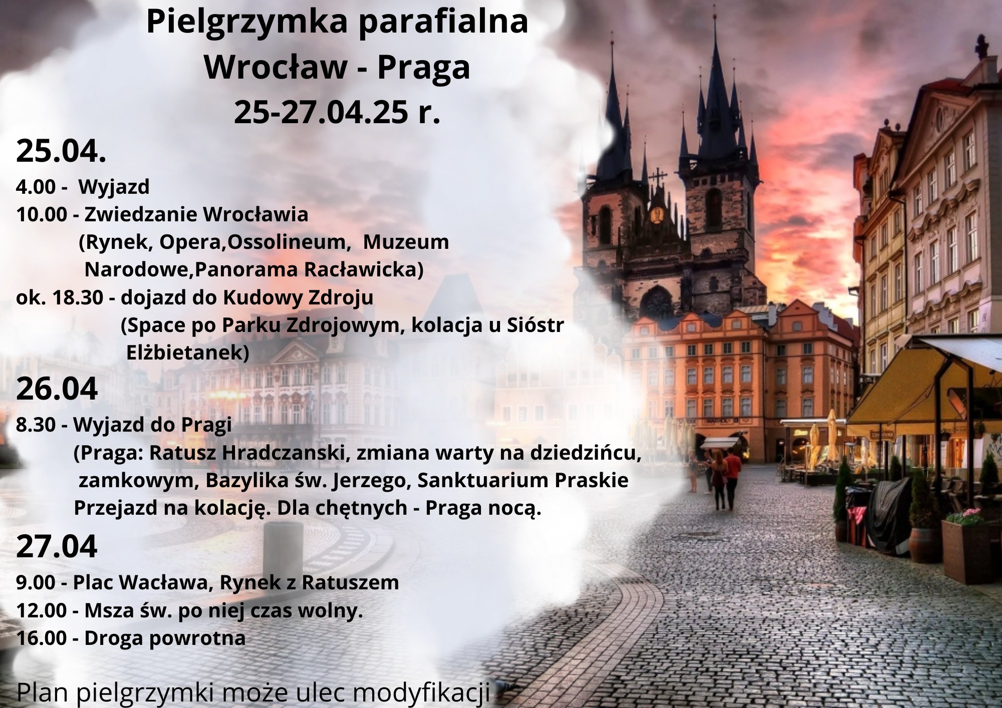 Pielgrzymka parafialna Wrocław - Praga 25-27-04-25 r-